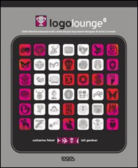 Logolounge. Ediz. illustrata. Vol. 6 Logolounge. Ediz. illustrata. Vol. 6