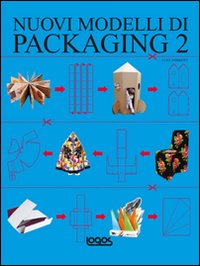 Nuovi modelli di packaging. Ediz. illustrata. Con CD-ROM. Vol. 2 Nuovi modelli di packaging. Ediz. illustrata. Con CD-ROM. Vol. 2