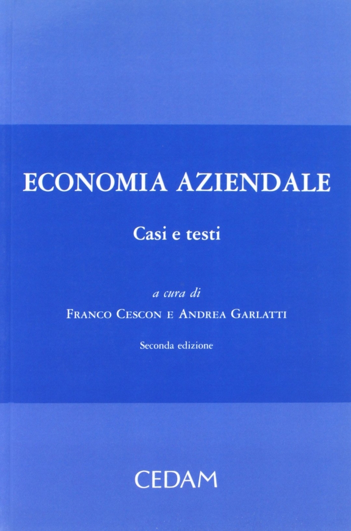 Economia aziendale. Casi e testi Economia aziendale. Casi e testi