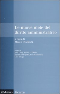 Le nuove mete del diritto amministrativo Le nuove mete del diritto amministrativo