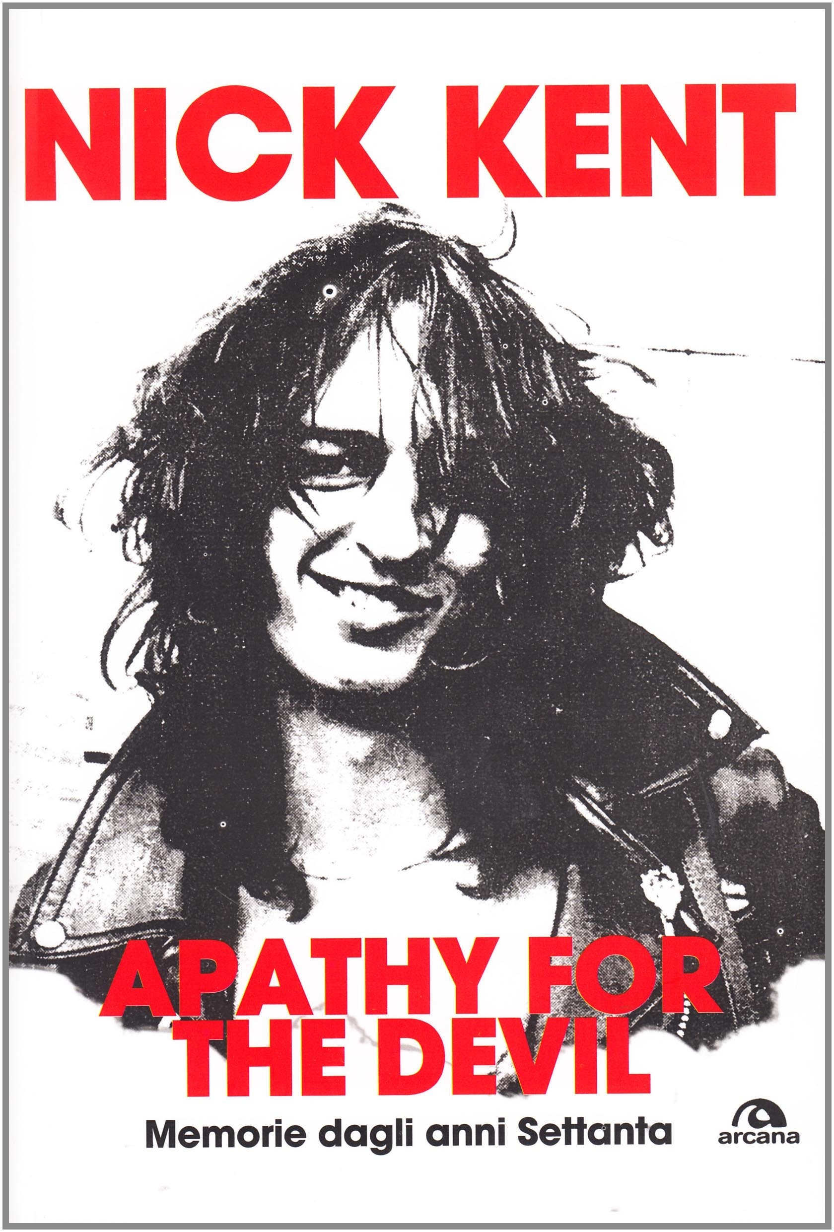 Apathy for the devil. Memorie dagli anni Settanta Apathy for the devil. Memorie dagli anni Settanta