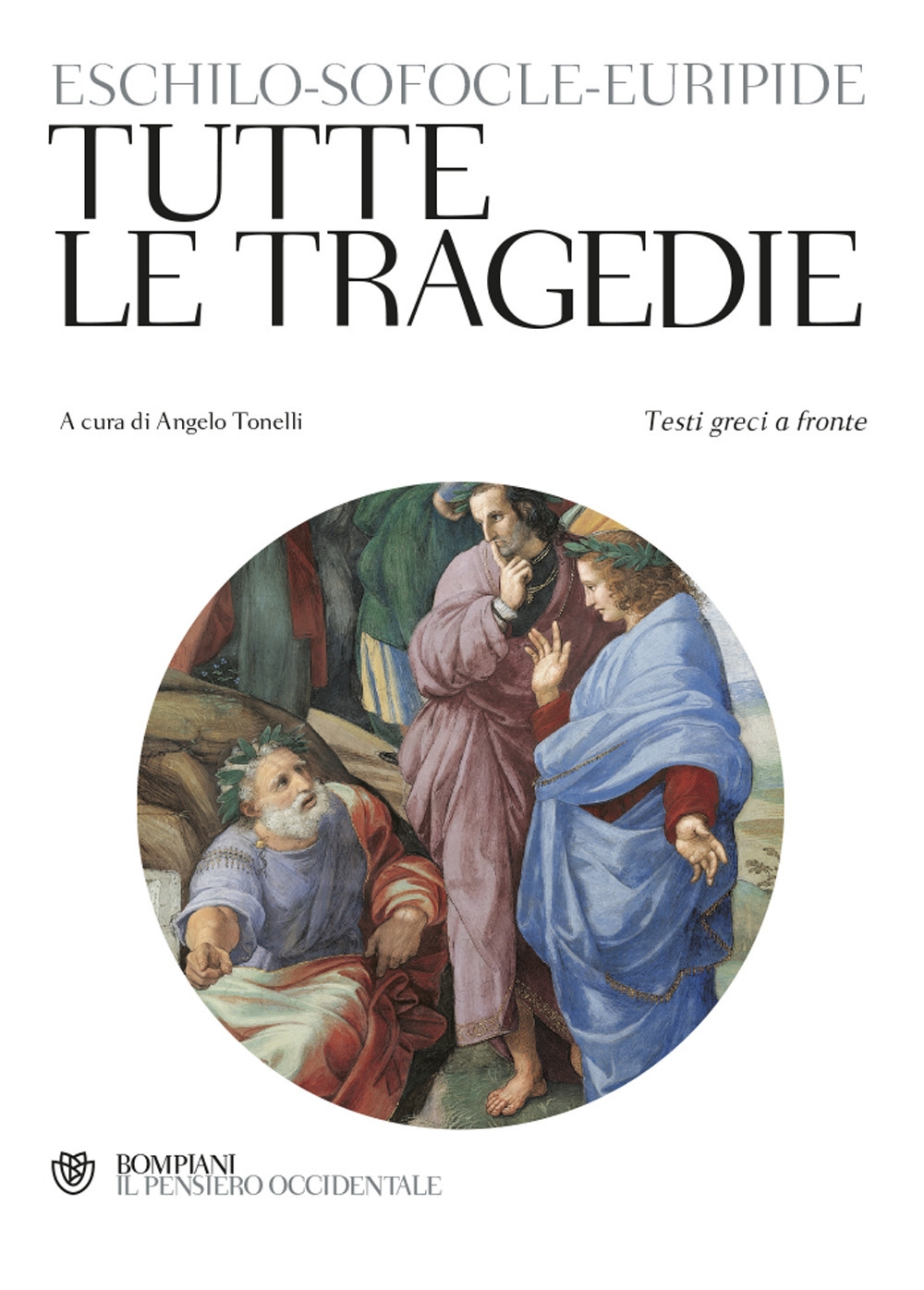 Tutte le tragedie. Testo greco a fronte Tutte le tragedie. Testo greco a fronte