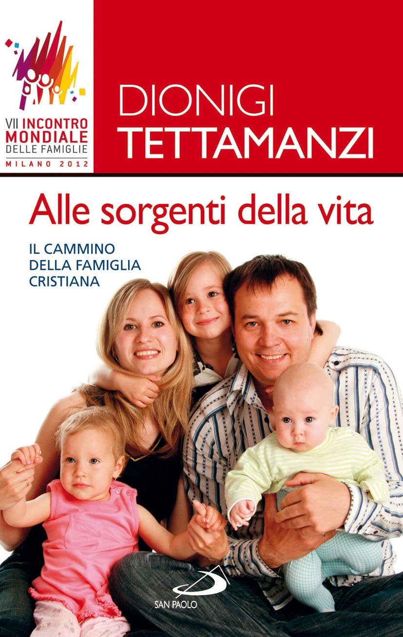 Alle sorgenti della vita. Il cammino della famiglia cristiana Alle sorgenti della vita. Il cammino della famiglia cristiana