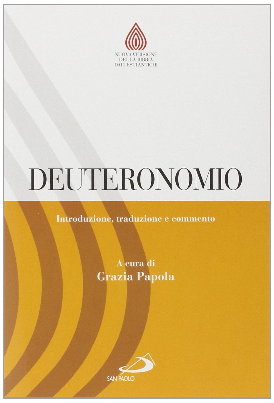 Deuteronomio. Introduzione, traduzione e commento Deuteronomio. Introduzione, traduzione e commento