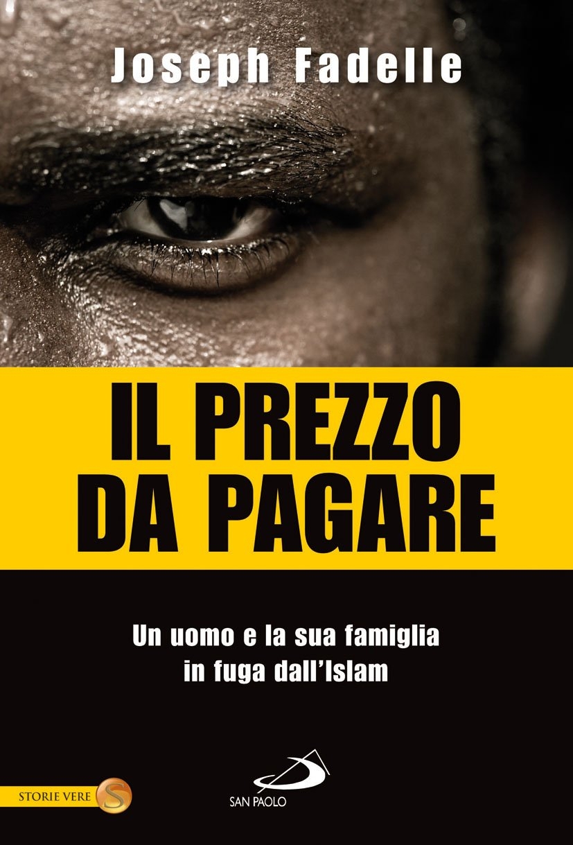 Il prezzo da pagare. Un uomo e la sua famiglia in fuga dall'Islam Il prezzo da pagare. Un uomo e la sua famiglia in fuga dall'Islam
