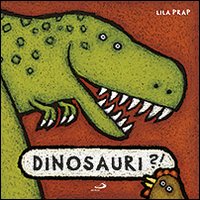 Dinosauri. Ediz. illustrata Dinosauri. Ediz. illustrata