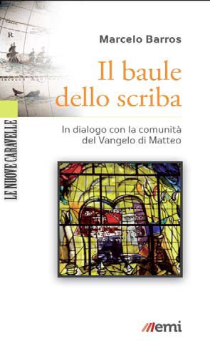 Il baule dello scriba. In dialogo verso la comunità del Vangelo di Matteo Il baule dello scriba. In dialogo verso la comunità del Vangelo di Matteo