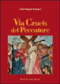 Via crucis del peccatore Via crucis del peccatore