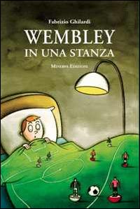 Wembley in una Stanza Wembley in una Stanza