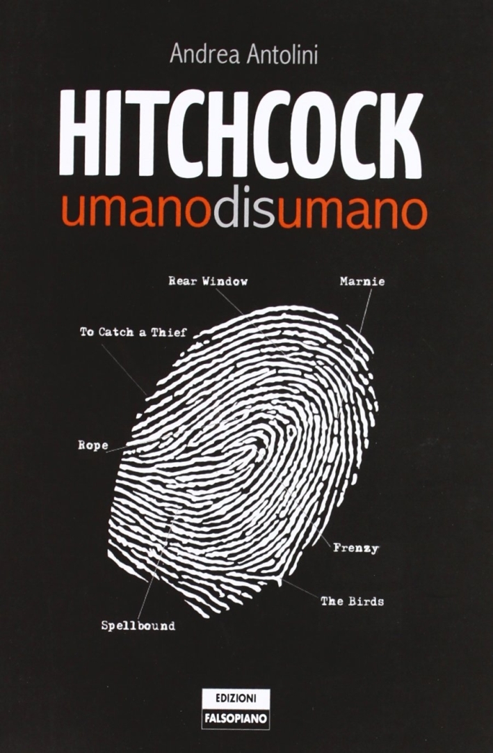Hitchcock. Umanodisumano. Ediz. illustrata Hitchcock. Umanodisumano. Ediz. illustrata