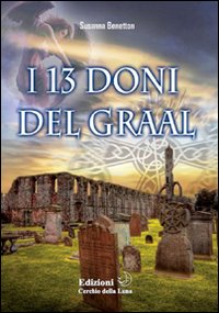 I tredici doni del Graal I tredici doni del Graal