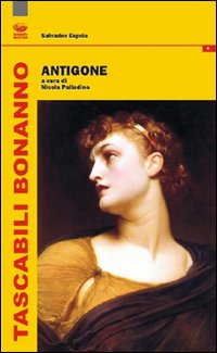 Antigone. Testo spagnolo a fronte Antigone. Testo spagnolo a fronte