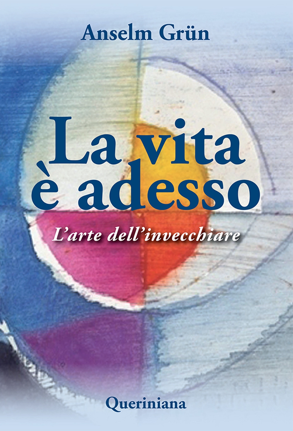 La Vita è Adesso. L'Arte dell'Invecchiare La Vita è Adesso. L'Arte dell'Invecchiare