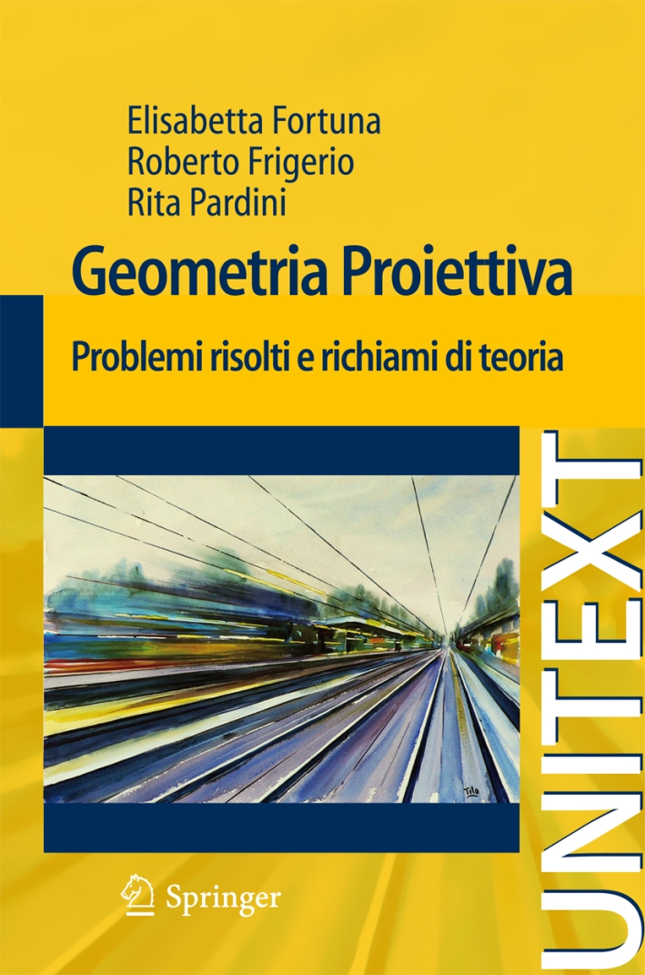 Geometria proiettiva. Problemi risolti e richiami di teoria Geometria proiettiva. Problemi risolti e richiami di teoria