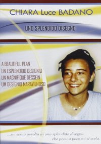 Chiara Luce Badano. Uno splendido disegno. DVD