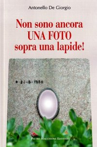 Non sono ancora una foto sopra una lapide