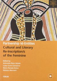 Partnership id-entities. Cultural and literary re-inscription/s of the feminine. Con DVD