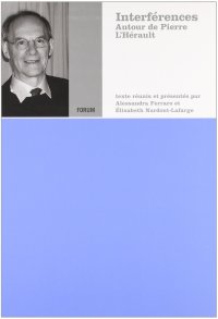 Interferences. Autour de Pierre L'Hérault