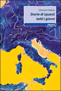 Storie di (quasi) tutti i giorni Storie di (quasi) tutti i giorni