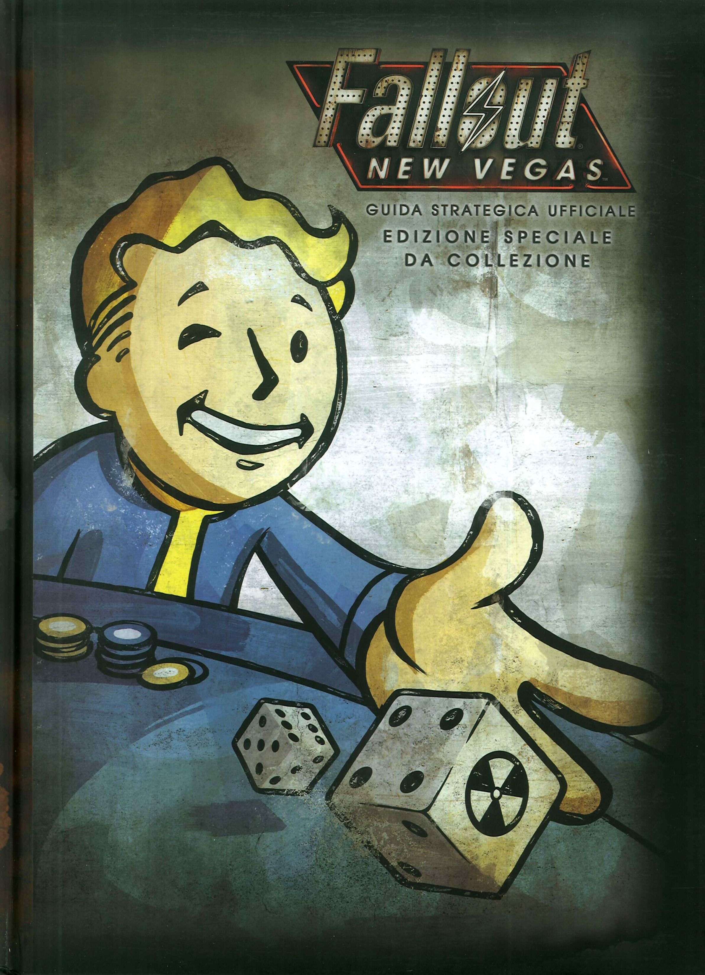 Fallout New Vegas. Guida strategica ufficiale. Edizione speciale da collezione Fallout New Vegas. Guida strategica ufficiale. Edizione speciale da collezione