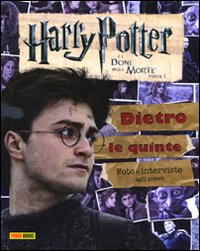 Harry Potter e i doni della morte. Parte I. Dietro le quinte. Foto e interviste agli attori Harry Potter e i doni della morte. Parte I. Dietro le quinte. Foto e interviste agli attori