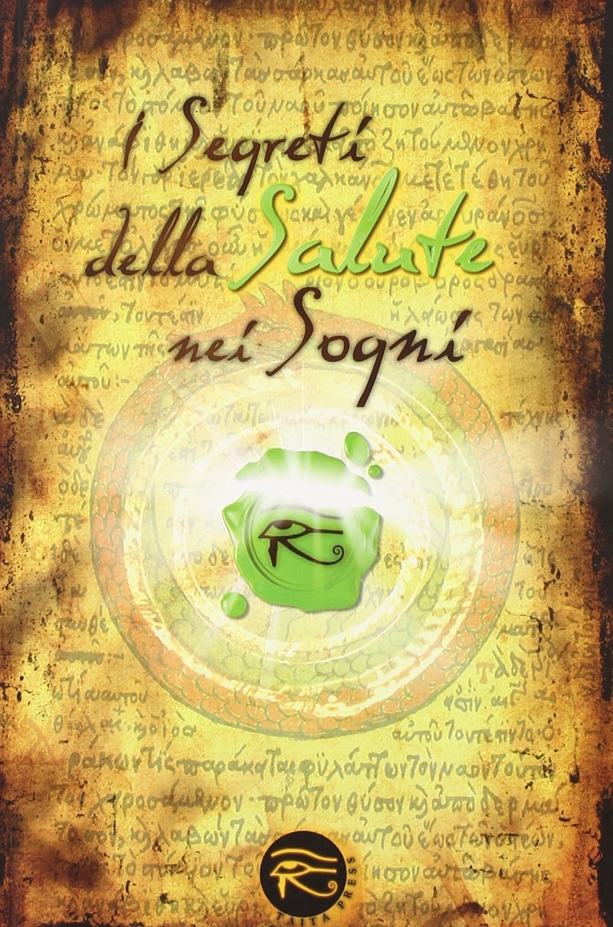 I segreti della salute nei sogni I segreti della salute nei sogni