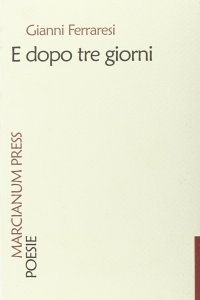 E dopo tre giorni