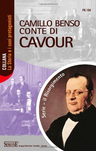 Camillo Benso Conte di Cavour Camillo Benso Conte di Cavour
