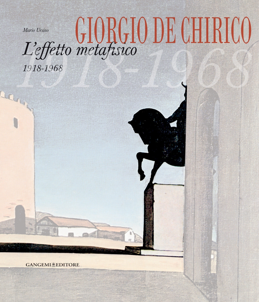 L'Effetto Metafisico 1918-1968. Attraverso le collezioni della Galleria Nazionale d'Arte Moderna L'Effetto Metafisico 1918-1968. Attraverso le collezioni della Galleria Nazionale d'Arte Moderna