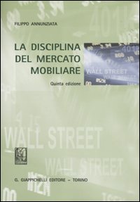 La disciplina del mercato mobiliare La disciplina del mercato mobiliare