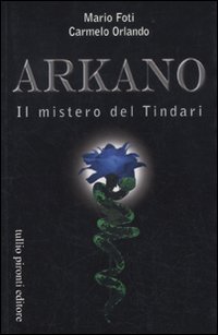 Arkano. Il mistero del Tindari Arkano. Il mistero del Tindari