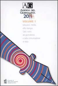 Agenda del giornalista 2011. Con CD-ROM Agenda del giornalista 2011. Con CD-ROM