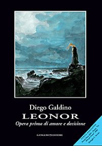 Leonor. Opera prima di amore e decisione