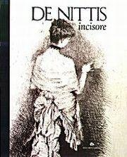 Giuseppe De Nittis incisore. De Nittis the Printmaker