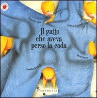 Il gatto che aveva perso la coda. Ediz. illustrata Il gatto che aveva perso la coda. Ediz. illustrata