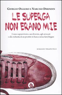 Le Superga non erano mie Le Superga non erano mie