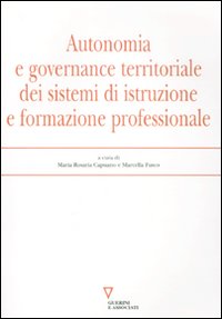 Autonomia e governance territoriale dei sistemi d'istruzione e formazione professionale Autonomia e governance territoriale dei sistemi d'istruzione e formazione professionale