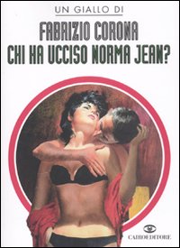 Chi ha ucciso Norma Jean? Chi ha ucciso Norma Jean?
