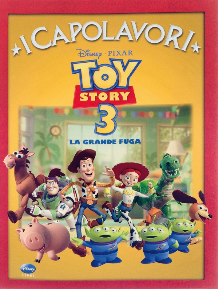Toy story 3. La grande fuga Toy story 3. La grande fuga