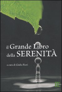 Il grande libro della serenità Il grande libro della serenità