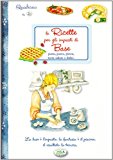 Le ricette per gli impasti di base. Quaderni di cucina Le ricette per gli impasti di base. Quaderni di cucina