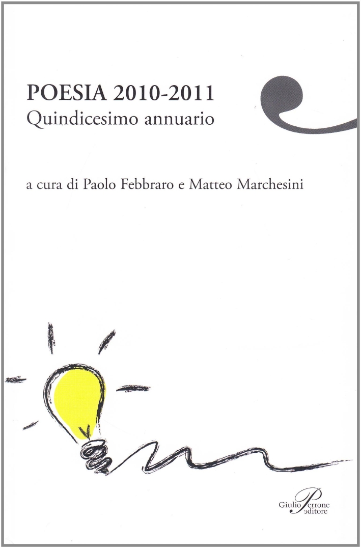 Poesia 2010-2011. Quindicesimo annuario. Poesia 2010-2011. Quindicesimo annuario.