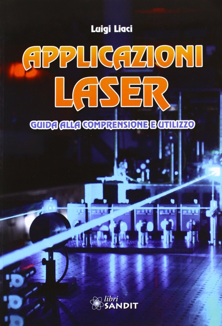 Applicazioni laser Applicazioni laser