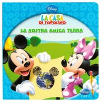 W la terra. La casa di Topolino
