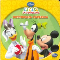 Dottoressa Paperina. La casa di Topolino