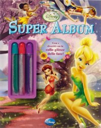 Super Album. Faires. con Gadget e Adesivi. Vol. 2