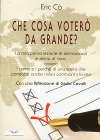 Cosa voterò da grande