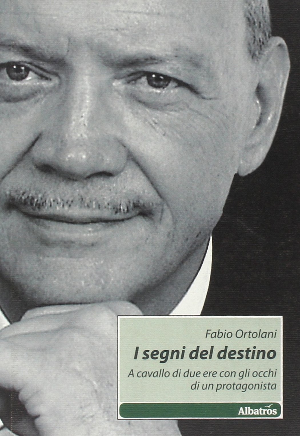 I segni del destino. A cavallo di due ere con gli occhi di un protagonista