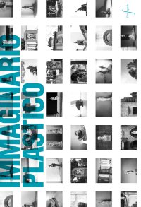 Immaginario Plastico. Storia della scultura a Bergamo dal 1900 al 1945. Vol. I
