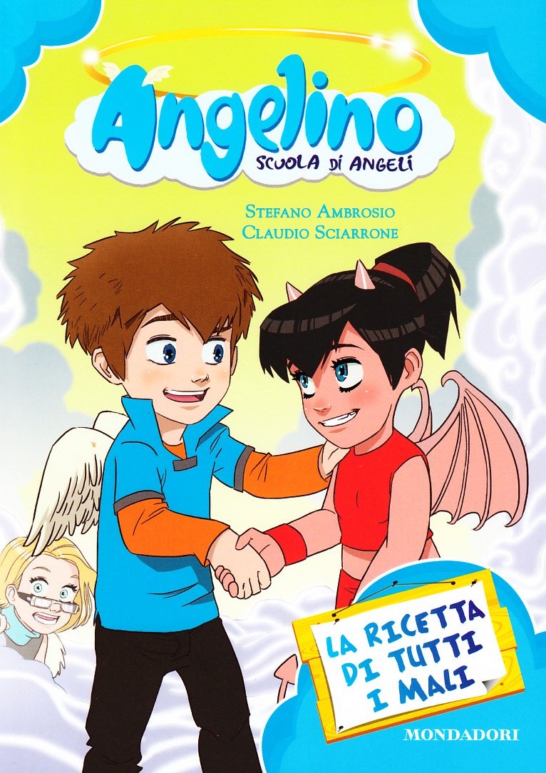 La ricetta di tutti i mali. Angelino. Vol. 3 La ricetta di tutti i mali. Angelino. Vol. 3